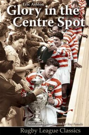 Cover of Glory in the Centre Spot