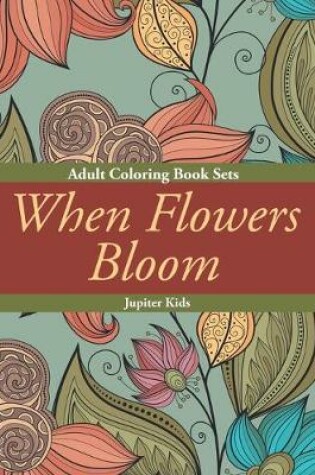 Cover of When Flowers Bloom