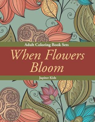 Book cover for When Flowers Bloom