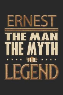 Book cover for Ernest The Man The Myth The Legend