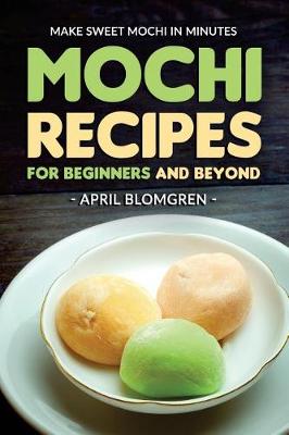 Book cover for Mochi Recipes for Beginners and Beyond