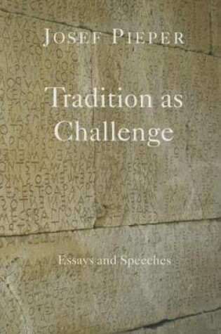 Cover of Tradition as Challenge - Essays and Speeches