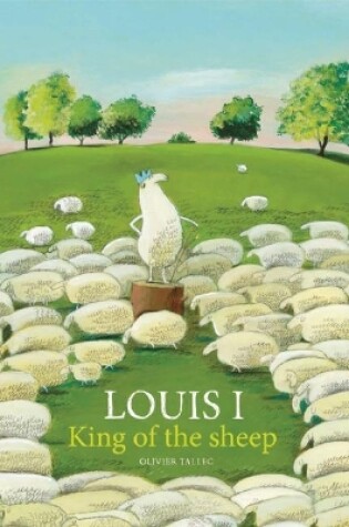 Cover of Louis I, King of the Sheep