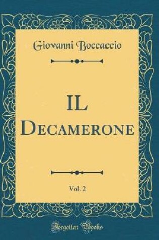 Cover of IL Decamerone, Vol. 2 (Classic Reprint)