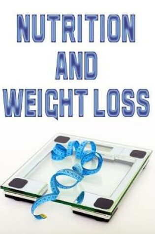 Cover of Nutrition and Weight Loss