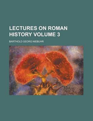 Book cover for Lectures on Roman History Volume 3