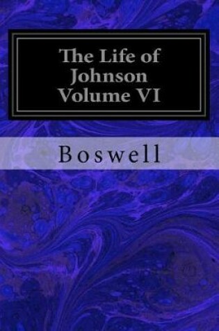 Cover of The Life of Johnson Volume VI