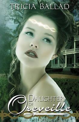 Daughter of Oreveille by Tricia Ballad