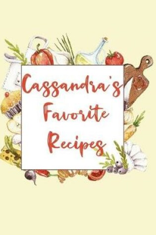 Cover of Cassandra's Favorite Recipes