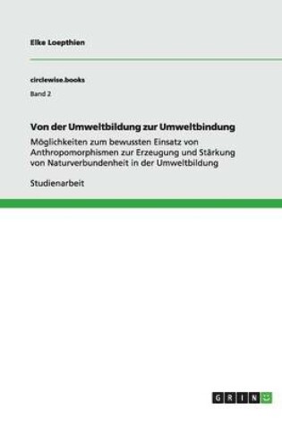 Cover of Von der Umweltbildung zur Umweltbindung