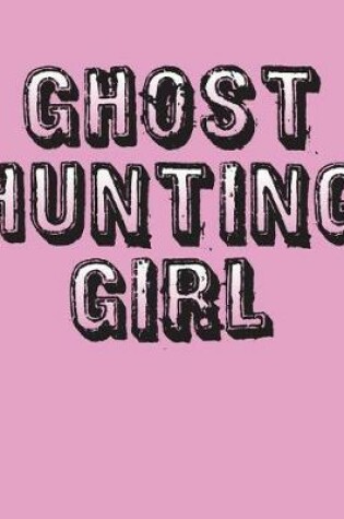 Cover of Ghost Hunting Girl