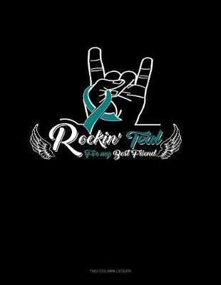 Book cover for Rockin' Teal for My Best Friend