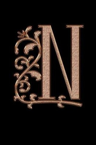 Cover of N. Monogram Initial N Notebook. Blank Lined College Ruled Notebook Journal Planner Diary.