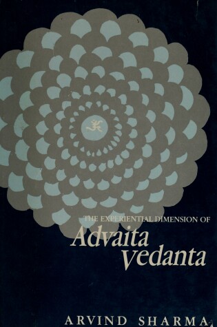 Cover of Experiental Dimension of Advaita Vedanta