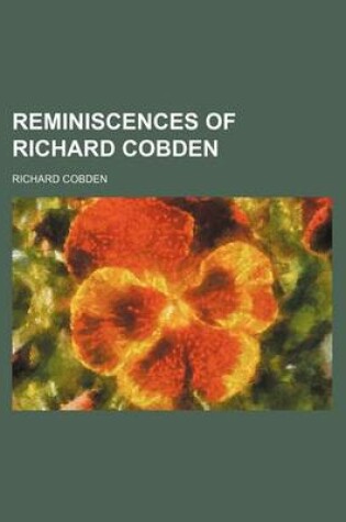 Cover of Reminiscences of Richard Cobden