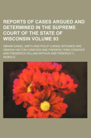 Cover of Reports of Cases Argued and Determined in the Supreme Court of the State of Wisconsin Volume 93