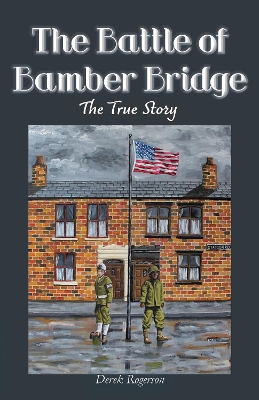 Book cover for The Battle of Bamber Bridge