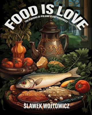 Book cover for Food is Love