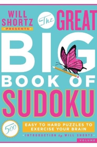 Cover of Will Shortz Presents The Great Big Book of Sudoku Volume 2