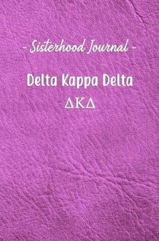 Cover of Sisterhood Journal Delta Kappa Delta