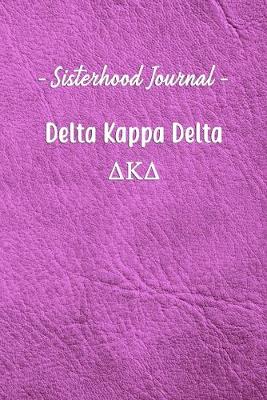 Book cover for Sisterhood Journal Delta Kappa Delta