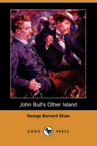 Cover of John Bull's Other Island (Dodo Press)