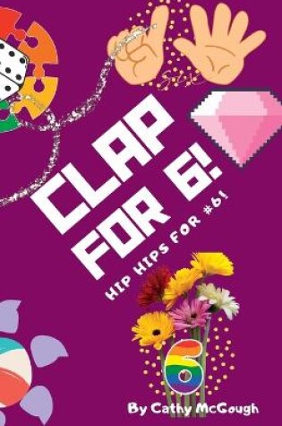 Cover of Clap for 6!