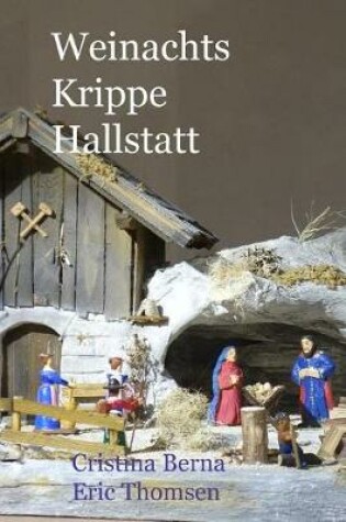 Cover of Weinachts Krippe Hallstatt