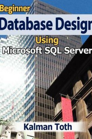 Cover of Beginner Database Design Using Microsoft SQL Server