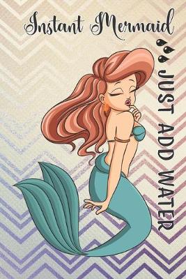 Book cover for Instant Mermaid ... Just Add Water