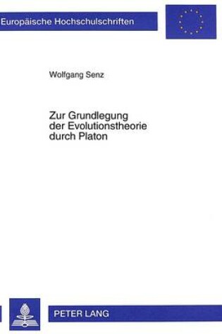 Cover of Zur Grundlegung Der Evolutionstheorie Durch Platon