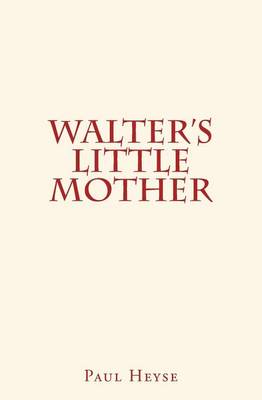 Book cover for Walter's Little Mother
