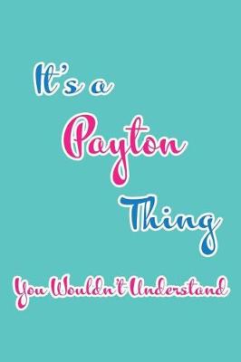 Book cover for It's a Payton Thing You Wouldn't Understand