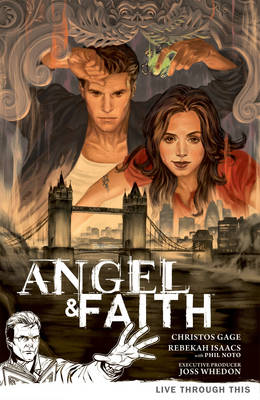 Book cover for Angel & Faith Volume 1: Live Through This