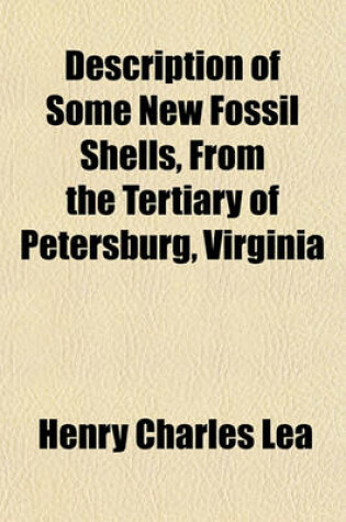 Cover of Description of Some New Fossil Shells, from the Tertiary of Petersburg, Virginia