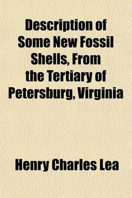 Book cover for Description of Some New Fossil Shells, from the Tertiary of Petersburg, Virginia