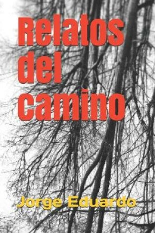 Cover of Relatos del camino