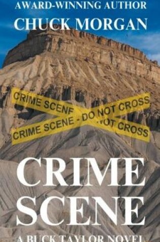 Cover of Crime Scene, A Buck Taylor Novel