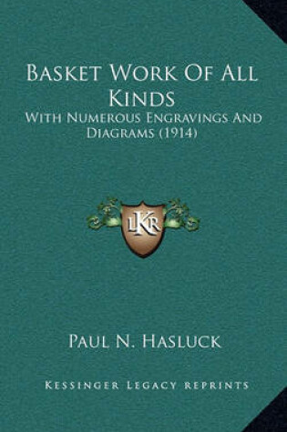 Cover of Basket Work of All Kinds