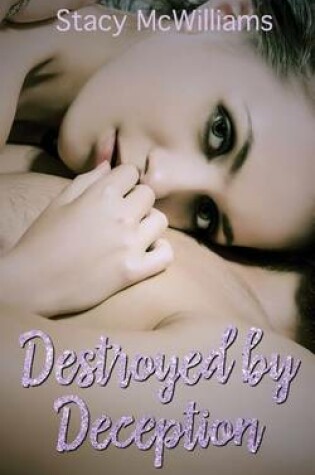 Cover of Destroyed by Deception