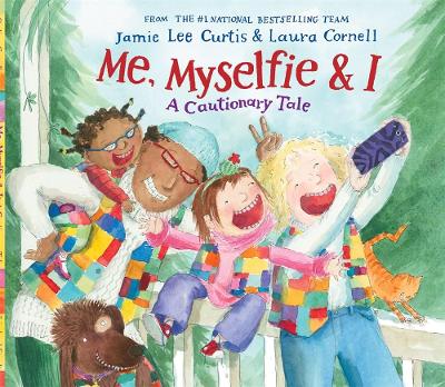 Book cover for Me, Myselfie & I: A Cautionary Tale