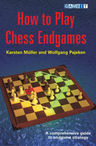 Cover of How to Play Chess Endgames