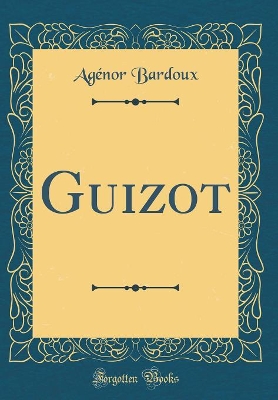 Book cover for Guizot (Classic Reprint)