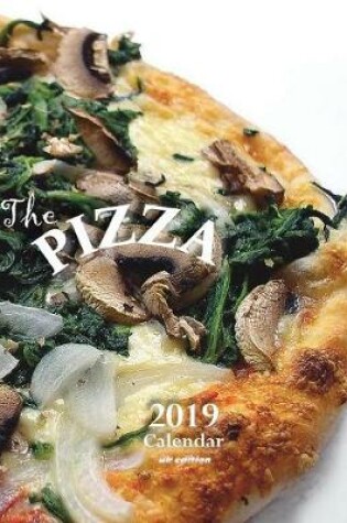 Cover of The Pizza 2019 Calendar (UK Edition)