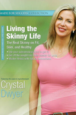 Cover of Living the Skinny Life