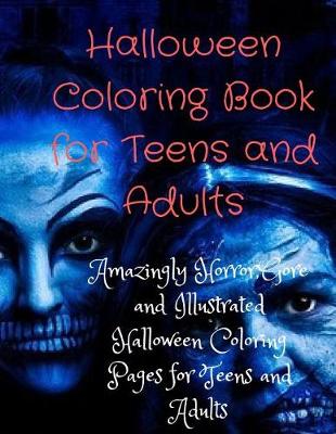 Book cover for Halloween Coloring Book for Teens and Adults