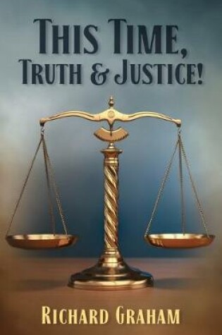 Cover of This Time Truth & Justice!