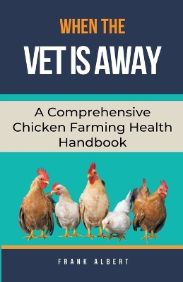 Book cover for When The Vet Is Away