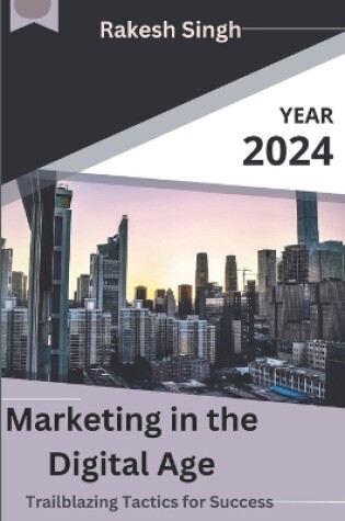 Cover of Marketing in the Digital Age