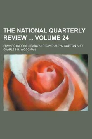 Cover of The National Quarterly Review Volume 24